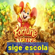 sige escola